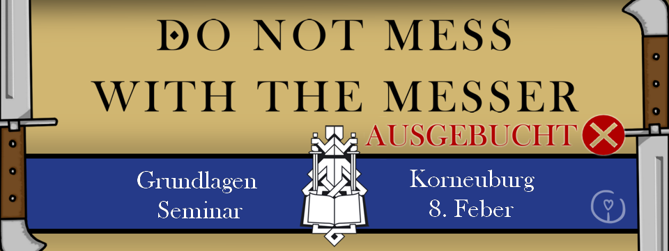 Do not mess with the Messer - Grundlagen Seminar @ Musikschule Korneuburg Bewegungsraum | Korneuburg | Niederösterreich | Österreich