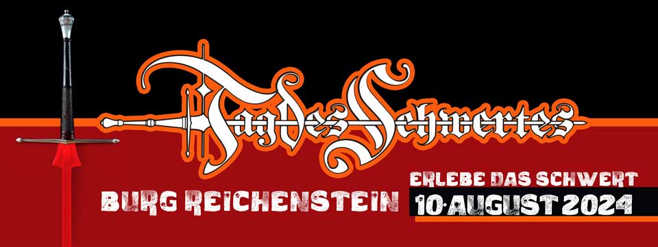 Tag des Schwertes  Burg Reichenstein 2024 @ Burg Reichenstein | Gutau | Oberösterreich | Österreich