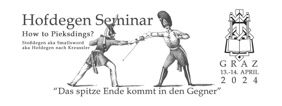 Hofdegen Seminar - How to Pieksdings? / “Das spitze Ende kommt in den Gegner.” @ BG GIBS | Graz | Steiermark | Österreich